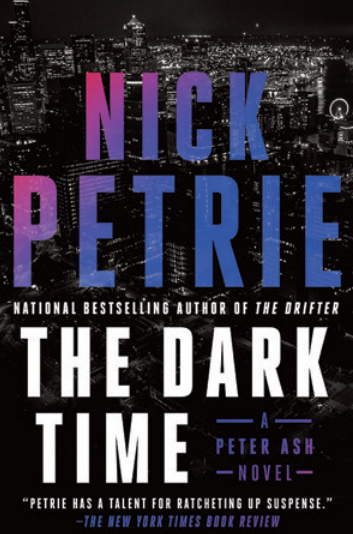 "The Dark Time" by Nick Petrie
